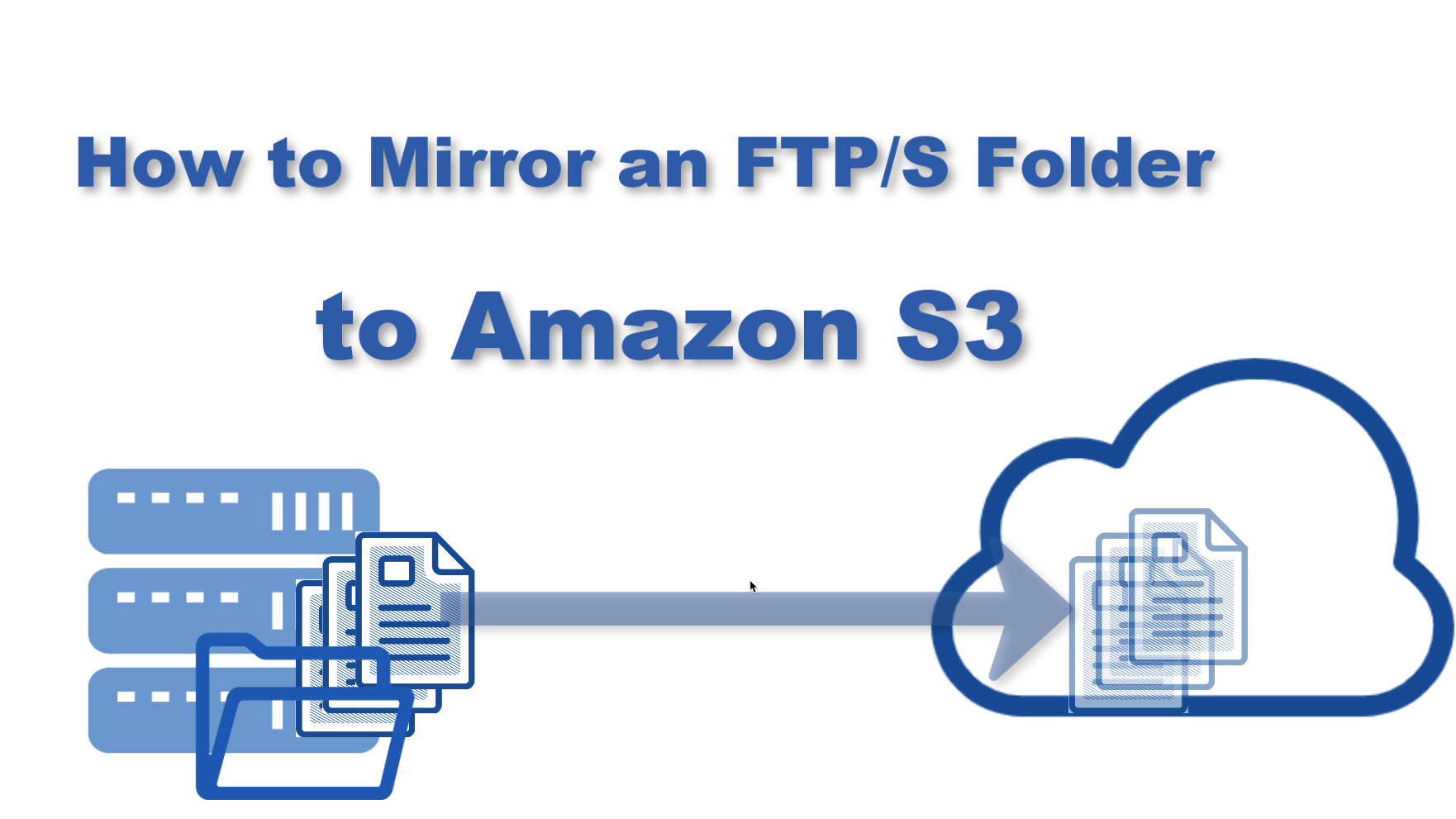 How to Mirror a FTP Server to S3 Storage JSCAPE
